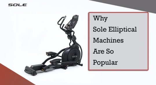 Why Sole Elliptical Machines Are So Popular