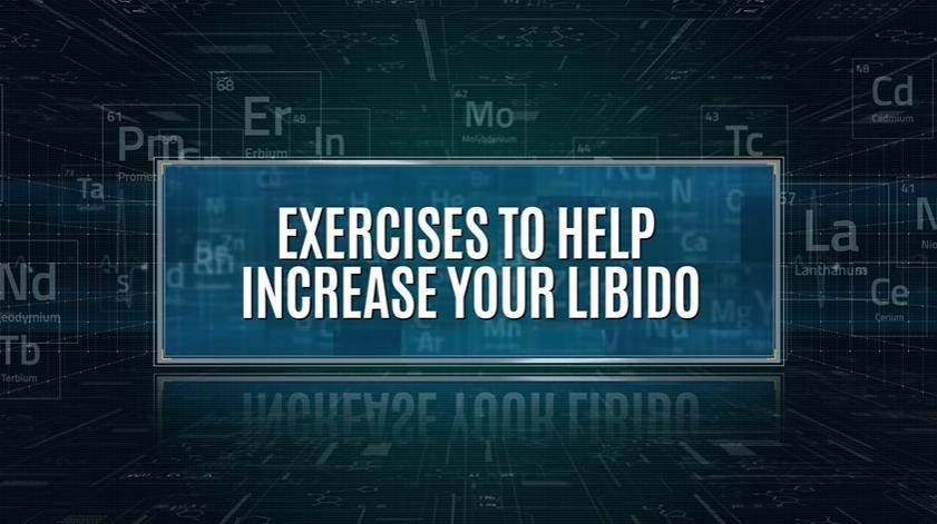 Exercise increases libido Exercise increases libido